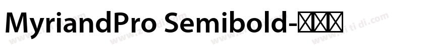 MyriandPro Semibold字体转换 MyriandPro Semibold字体转换